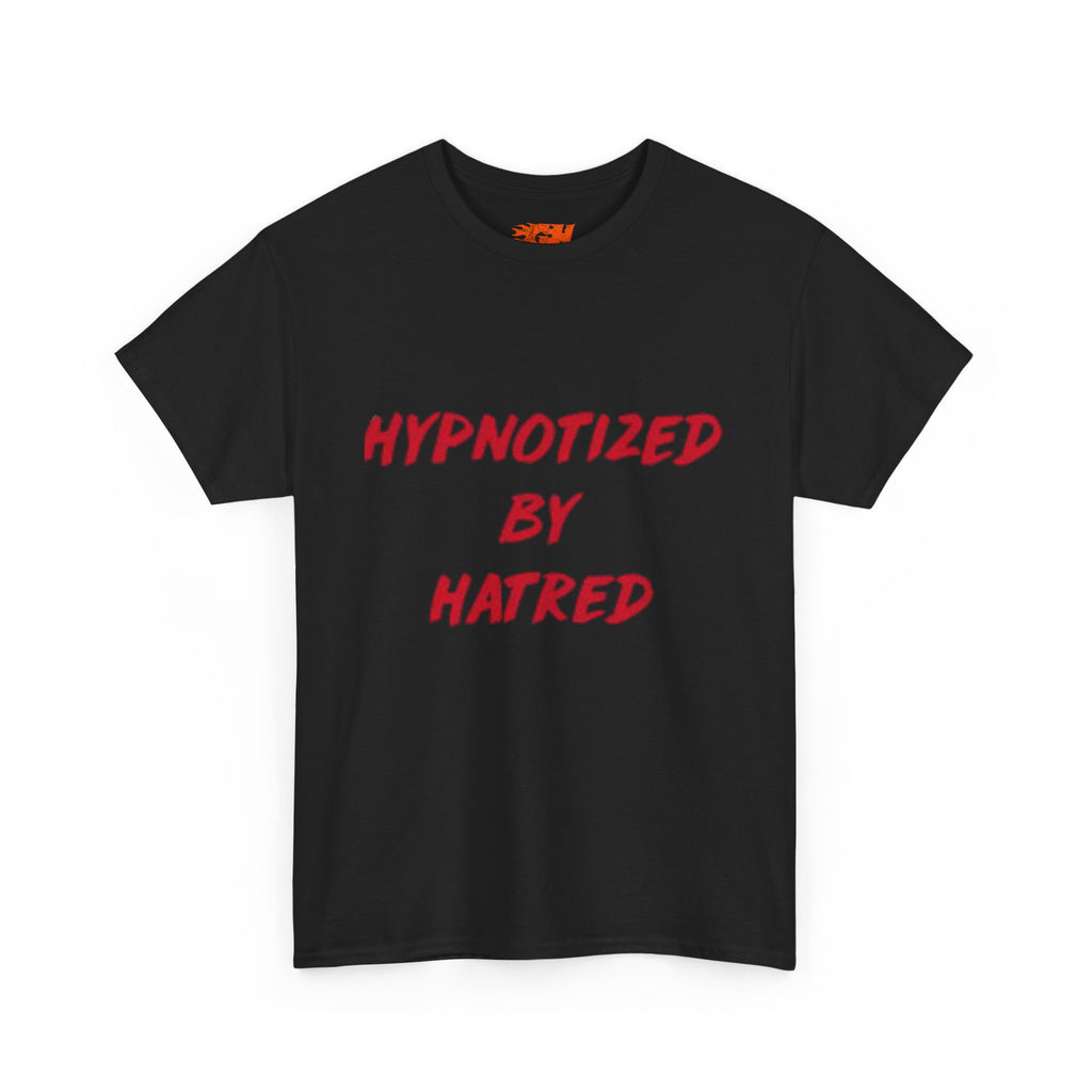 "Hypnotized by Hatred" Tee