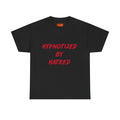 "Hypnotized by Hatred" Tee
